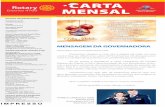 CARTA Distrito 4700 MENSAL - Rotary · PDF fileEspera-se que rotarianos forneçam apoio de longo pra-zo para postos de saúde. ... A família rotária de que tanto falamos não vem