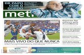 O Metro Jornal é impresso em papel certiﬁcado FSC ... deixa presos sem sono em Benfica ... em ão aulo BC Caminas io de aneiro Curitiba Belo orionte orto lere ... que vêm tirando