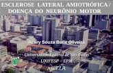Acary Souza Bulle Oliveira - · PDF fileAran FA. Recherches sur une maladie non encore décrite du systéme musculaire (Atrophie musculaire progressive). Archives Génerales de Médicine,
