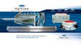 Sistema de Lubrificação Spraying Systems unidade base consiste em uma bomba de diafragma operada a ar, que retira o fluido lubrificante do recipiente por meio de um filtro de sucção.