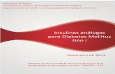 Insulinas análogas para Diabetes Mellitus tipo Iportalarquivos.saude.gov.br/images/pdf/2014/fevereiro/28/Relatorio... · i CONTEXTO Em 28 de abril de 2011, foi publicada a Lei n°