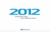 Disciplina de Mercado 2012 - UNICRE - Instituição … INTRODUTÓRIA Em cumprimento dos requisitos de divulgação pública de informação enunciados no artigo 18.º do Aviso n.º