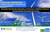 Claudio Lima - aneel.gov.br Lima.pdf · Brazilian!Smart!Grid:!Reference!Architecture!!! Genera;on!&! Transmission!(G&T)! Transmission!&! ... (Smart(Metering(w/(((((Communica;ons((((internal(or(external)