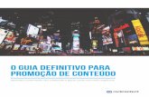 O Guia Definitivo para Promoção de Conteúdoafonsobrasil.com.br/franquias/wp-content/uploads/2016/05/Ebook... · O GUIA DEFINITIVO PARA PROMOÇÃO DE CONTEÚDO 3 introduÇÃO Você