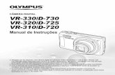 CÂMERA DIGITAL VR-330/D-730 VR-320/D-725 VR · PDF fileManual de Instruções VR-330/D-730 VR-320/D-725 VR-310/D-720 CÂMERA DIGITAL Obrigado por ter adquirido uma câmera digital