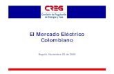 El Mercado Eléctrico Colombiano - UPME · Transacciones en el Mercado de Energía Mayorista, 2007 MUS$ 670,4 18.91% MUS$ 679,8 19.18% MUS$ 112,0 ... -Usuario No Regulado: Libre Negociación