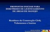 Normas Técnicas Brasileiras Resíduos da Construção Civil ... · Aspectos principais da NBR 15113 ... para aterros visando o uso futuro da área resultante, mas poderão ser diferenciados