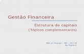 Gestão Financeira I de capitais.pdf · Gestão Financeira Estrutura de capitais (Tópicos complementares) MBA em Finanças – FEP – 2007/08 Rui Padrão ©