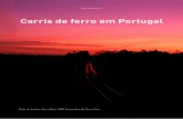 Carris de ferro em Portugal - O Comboio em Portugal - entrada · Há 152 anos, em 28 de Outubro de 1856, foi inaugurado o primeiro troço ferroviário em território português. Ligava