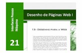 21 - Desenho Páginas Web I - Técnico Lisboa - … de Páginas Web I 21 Cap. 13 – Desenho Para a Web Mudar… para melhor (!?) Enviado por Pedro Bucho (69537) Mudar… para melhor