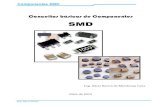 SMD - eletronica24h.net.br · Componentes em SMD Atualmente, nos equipamentos eletrônicos modernos, a utilização de resistores e capacitores convencionais (aqueles …