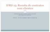IFRS 15: Receita de contratos com clientes · Agenda de discussão Fundamentos teóricos para o reconhecimento e a mensuração de receitas Razões para emitir a IFRS 15 Escopo da