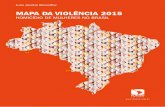 Mapa da Violência 2015 – Homicídio de Mulheres no Brasil · Mapa da Violência 2015: Homicídio de mulheres no Brasil Disponível em A reprodução do todo ou parte deste documento