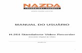 MANUAL DO USUÁRIO - Nazda Technologynazda.com.br/download/Manual_portugues_DVR-Nazda.pdf · 2 Manual do Usuário e Operador do DVR Nazda – versão 2.0 Agradecemos sua preferência