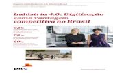 Indústria 4.0: Digitização como vantagem competitiva no Brasil · automação individual de máquinas e processos, a indústria 4.0 foca na digitização end-to-end de todos os