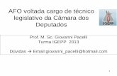 AFO voltada cargo de técnico legislativo da Câmara dos ... · Fontes de Estudo • GIACOMONI, James. Orçamento público. 15 ed. São Paulo: Atlas, 2010. • GIAMBIAGI, Fábio;