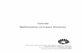 Tutorial Mathematica v5.0 para Windowsmarcio/tut2005/mathematica/043576Filipe.pdfVersão para MacOS X (4.1.5 – lançada em 2001); ... Cos[x] Cosseno Tan[x] Tangente ... Para as funções
