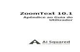 ZoomText 10.1 User Guide Addendum · Web viewO ZoomText 10.1 suporta as aplicações básicas no Microsoft Office 2013 incluindo Word, Excel e Outlook. Crie, navegue e leia os seus