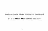 ZTE-G N280 Manual do usuário - ztebrasil.com.br · 3 Endereço da ZTE CORPORATION ZTE do Brasil, Comércio, Serviços e Participações Ltda. Alameda Juari, 522 - Barueri - SP CNPJ: