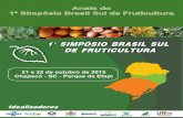 Apresentação do PowerPoint · I SIMPÓSIO BRASIL SUL DE FRUTICULTURA CHAPECÓ - SC 3 APRESENTAÇÃO A produção de frutas é uma das atividades agrícolas mais importantes no sul