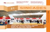 P 21 SINCADES Entre os dias 02 e 04 de setembro, o Sincades promoveu a 4ª edição do Salão do Distribuidor, realizado du-rante a Super Feira Acaps Panshow 2014 n, o Carapni a Centro