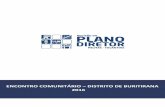 ENCONTRO COMUNITÁRIO DISTRITO DE BURITIRANA …planodiretor.palmas.to.gov.br/media/arquivos/92cec797e69c4f48b9ed1... · A metodologia das salas temáticas consistiu em relatos, ...