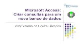 Microsoft Access: Criar consultas para um novo banco de Criar consultas no access - 1 folha.pdf · PDF fileVisão geral: consultas são essenciais Criar consultas para um novo banco
