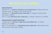 Mecânica dos sólidos - eletrica.ufpr.brpatricio:te224:0... · Beer F. P. Johnston E. R. Resistência dos materiais. Editora Mc Graw-Hill do Brasil. São Paulo (1982).