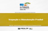 Inspeção e Manutenção Predial - Crea-PR - Conselho …177.92.30.55/ws/wp-content/uploads/2016/12/inspecao … ·  · 2016-12-14Regional Ponta Grossa: ... em geral em temas importantes