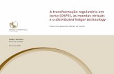 A transformação regulatória em curso (DSP2), as …©lder Rosalino Banco de Portugal 14 março 2018 Ordem dos Revisores Oficiais de Contas A transformação regulatória em curso