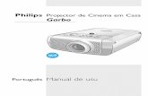 Philips Projector de Cinema em Casa Garbo · Parabéns pela compra de um dos mais sofisticados e fiáveis produtos existentes actualmente no mercado.Temos a certeza de que, se for