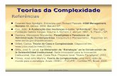Teorias da Complexidade - Prof. Roberto Pinto · Silva, José S. ... •Dados os valores iniciais de ventos e temperaturas, o computador fazia uma simulação da previsão do tempo.