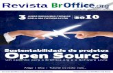 ANOS SOMANDO FORÇAS PARA UM FUTURO LIVREcias para o mercado de TI no Brasil e no mundo em 2010. Empresas estão investindo pesado em Software Livre e tecnologias livres como o BrOffice.org,