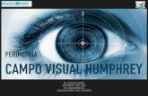 Campo Visual Humphrey - glaucomasampaolesi.com Campo... · campo visual humphrey perimetrÍa dr. mauricio aguirre hblt/ioares stgo, chile dr. juan sampaolesi glaucoma center bsas,