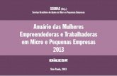 Anuário das Mulheres Empreendedoras e … Sebrae/Anexos/Anuario...Serviço Brasileiro de Apoio às Micro e Pequenas Empresas Anuário das Mulheres Empreendedoras e Trabalhadoras em