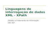 Linguagens de interrogação de dados XML - XPath · 1.l2.l3…ln sobre um grafo de dados: é um conjunto de nós vn tal que existem arestas (r,l1,v1), ... Recomendação W3C do XPath