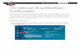 Criar vídeos em 3D no VideoWave – O modo simplesimg.roxio.com/.../tutorials/document/create-3d-videos-in-creator.pdf · Este tutorial descreverá o fluxo de trabalho para criar