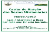 Cartas de Oração dos Nossos Missionários¡rios Otoniel e Família Paraguai 5. Pela liderança da Igreja nacional: saúde e sabedoria para coordenar o trabalho Missionário. Que