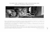A arte do registro do momento de Henri Cartier-Bresson Cartier-Bresson.pdf · Página 1 A arte do registro do momento de Henri Cartier-Bresson Pesquisa por Myrthes Gonzalez Henri