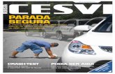 ParaDa sEGUra - Home - CESVI BRASIL freio instantaneamente, fazendo com que a roda volte a girar, mas sem que a frenagem seja interrompida. A análise das rodas é feita várias vezes