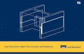 ESTACAS METÁLICAS GERDAU - SKYLIGHT - Estruturas …€¦ ·  · 2017-04-24Esta é a 8ª edição do manual de Estacas Metálicas da Coletânea do Uso do Aço, da Gerdau, lançado