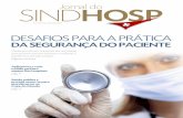 DESAFIOS PARA A PRÁTICA - sindhosp.com.br · Sabe-se que um em cada dez pacientes que dá entrada em um hospital, no mundo, sofre erro durante a assistência.