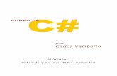 por Carlos Vamberto - etelg.com.bretelg.com.br/paginaete/downloads/informatica/apostila.pdf · página 7 Construindo a primeira aplicação em C# (Alô Mundo) Iremos construir agora