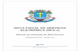 NOTA FISCAL DE SERVIÇOS ELETRÔNICA (NFS-e) · digital ICP-Brasil, conforme explicado no Manual Nacional do Modelo de Integração. As assinaturas digitais do RPS, do Lote de RPS