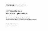 Introdução aos Sistemas Operativosweb.fe.up.pt/~ssn/disciplinas/crc/sistemas-operativos.pdfSérgio Nunes Computadores e Redes de Comunicação 4 Componentes de um Sistema de Computação