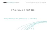 Manual CMS - sindicomis.com.brsindicomis.com.br/sindicomis/Noticias 2017/Anex 2 Com 6_Módulo... · Após o carregamento do Nome do Serviço Agendado (xxxxxxxx), o usuário ... com