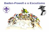 Baden-Powell e o Escutismo - Flor de Lis :: Corpo Nacional ...flordelis.pt/downloads/Vida_baden_powell.pdf · Em busca de uma solução A preocupação com os jovens ingleses e a