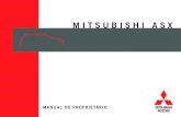 Mitsubishi AsX · Introdução Obrigado por escolher um produto MITSUBISHI como seu novo veículo. Este Manual do Proprietário tem a finalidade de ajudá-lo a compreender e a usufruir