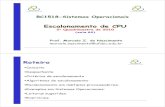 Escalonamento de CPU - hostel.ufabc.edu.brhostel.ufabc.edu.br/~marcelo.nascimento/BC1518/aulas/bc1518_ufabc... · Escalonamento de CPU 2 ... Escalonador mantém uma lista de processos