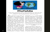 mafalda - Portal Unicamp · crito por Umberto Eco à com- pilação das tiras de Mafalda publicadas na Itália, onde char-na a garota de um "herói de nosso tempo", pode-se ter